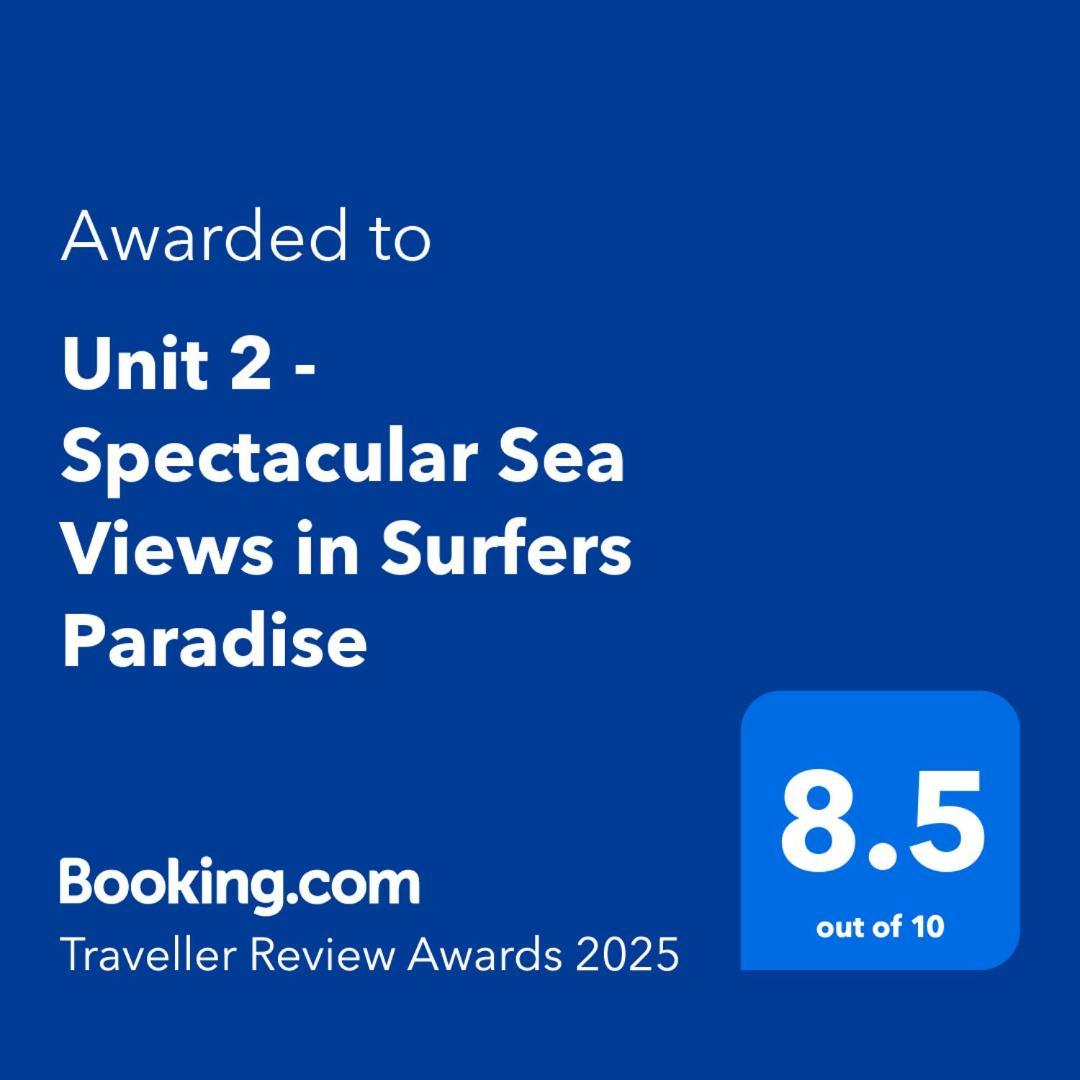 Unit 2 - Spectacular Sea Views In Surfers Paradise Gold Coast Kültér fotó
